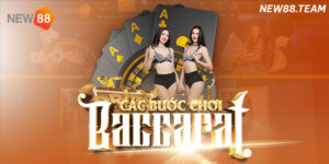 Các bước chơi bài Baccarat online