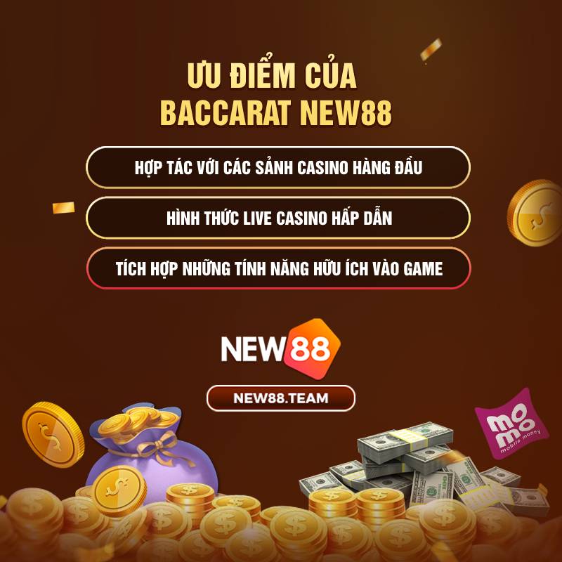 Các ưu điểm của sảnh Baccarat tại New88